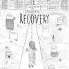 ChilliBandz - Recovery - Single